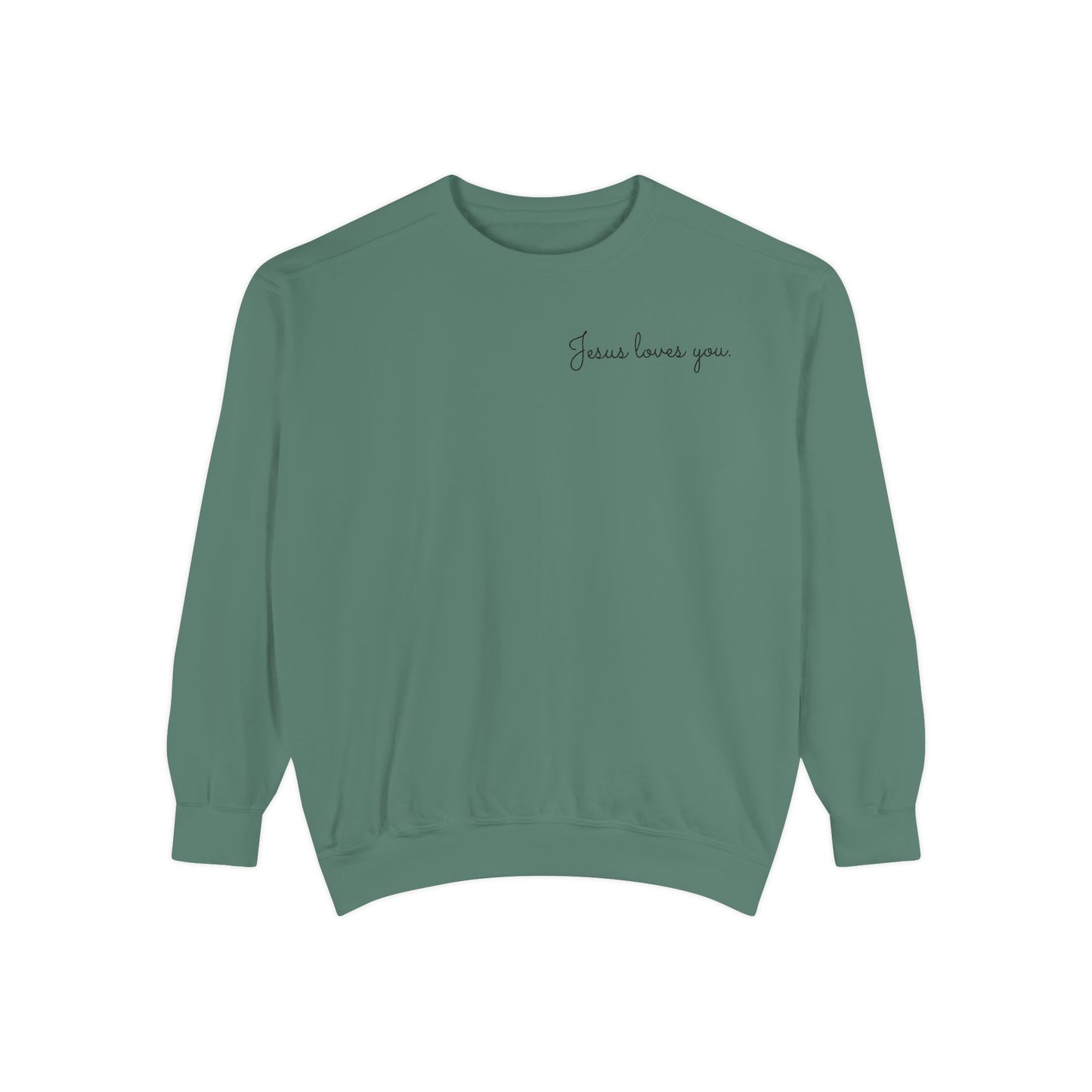 Jesus Loves You Unisex Sweatshirt