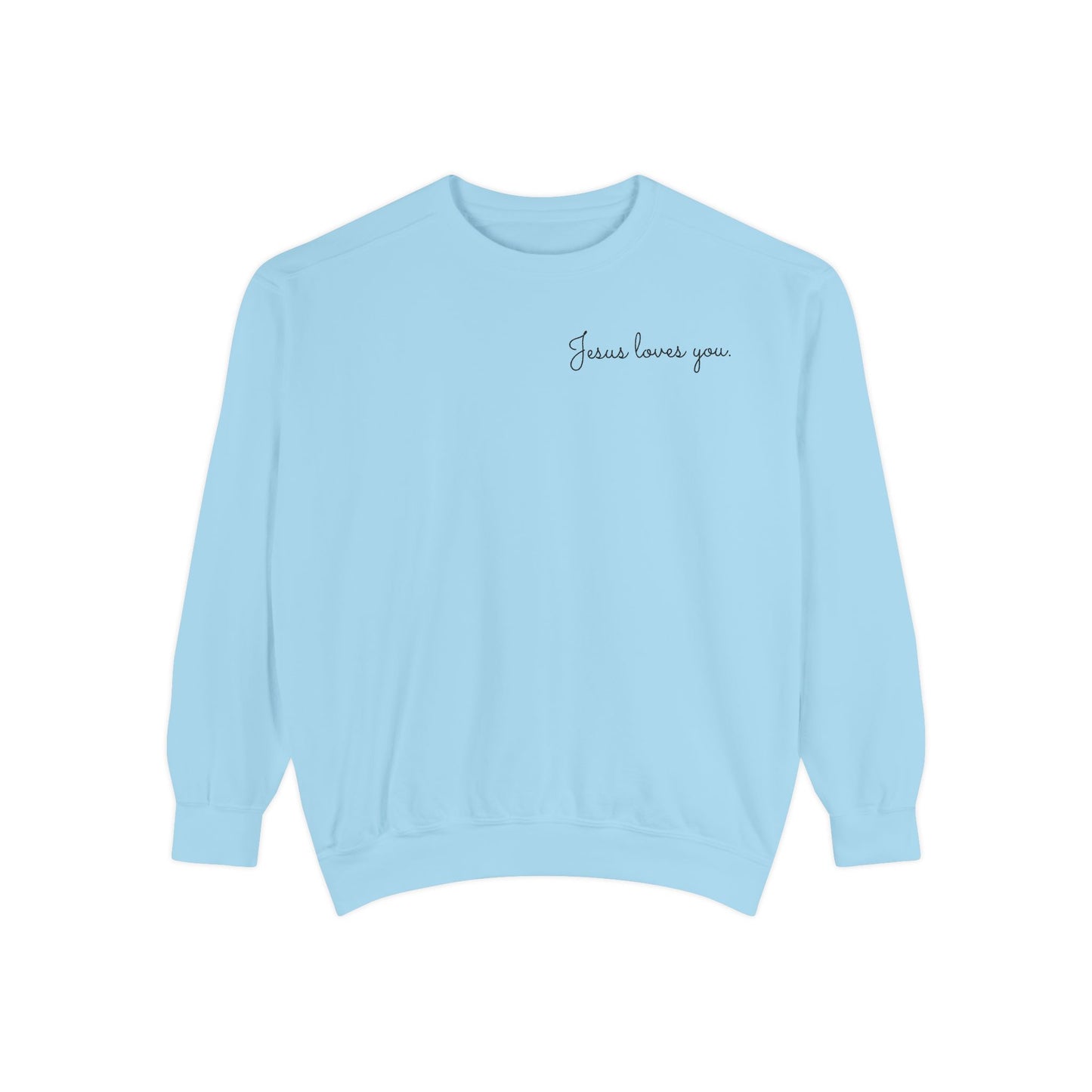 Jesus Loves You Unisex Sweatshirt