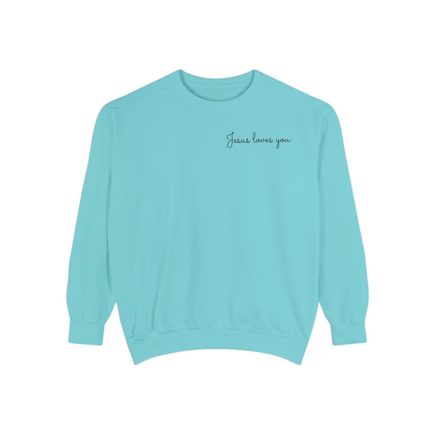 Jesus Loves You Unisex Sweatshirt