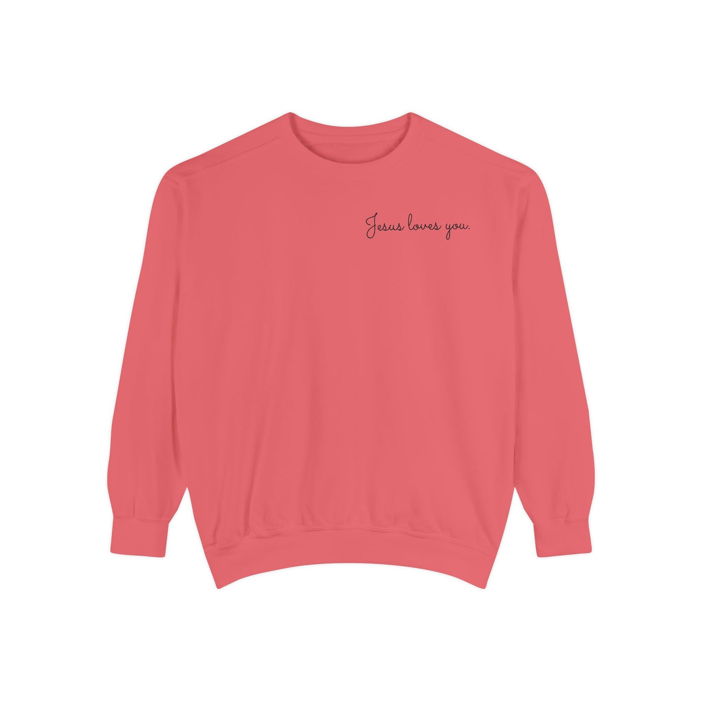 Jesus Loves You Unisex Sweatshirt